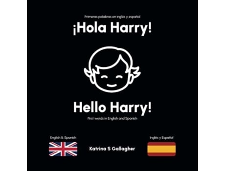 Livro Hola Harry First words in English and Spanish de Katrina Gallagher (Inglês)