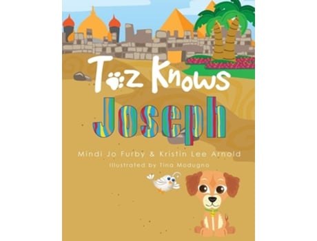 Livro Toz Knows Joseph De Mindi Jo Furby E Kristin Lee Arnold (inglês)