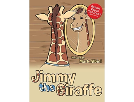 Livro Jimmy the Giraffe de Mark Albini (Inglês - Capa Dura)