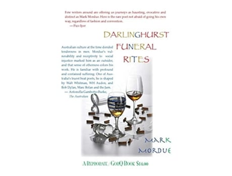 Livro Darlinghurst Funeral Rites/poems From The South Coast/phone Poems De Mark Mordue (inglês)