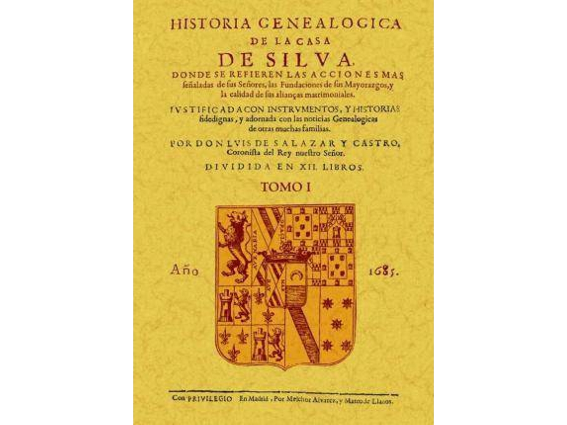 Livro Historia Genealã³Gica De La Casa De Silva de Luis de Salazar Y Castro (Espanhol)