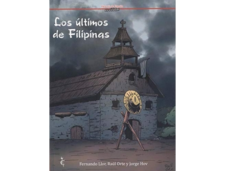 Livro Los Últimos De Filipinas de Raúl Orte (Espanhol)