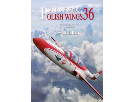 Livro Polish Wings No. 36 Ts-11 Iskra De Dariusz Karnas (inglês)