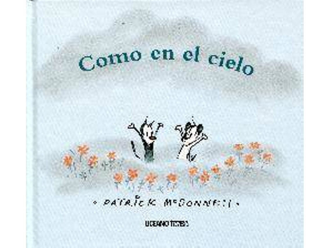 Livro Como en el cielo de Patrick Mcdonnell (Espanhol - Capa Dura)