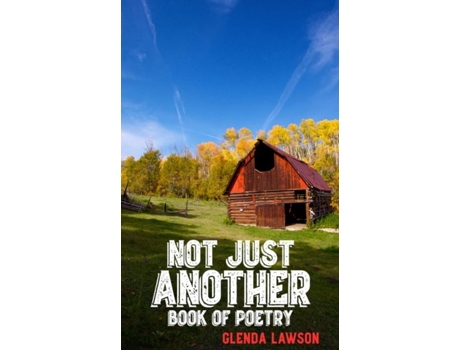 Livro Not Just Another Book Of Poetry De Glenda Lawson (inglês)