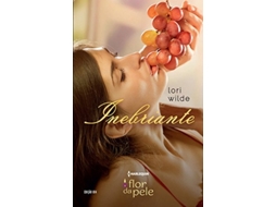 Livro Flor Da Pele 14. Inebriante De Lori Wilde (português Do Brasil)