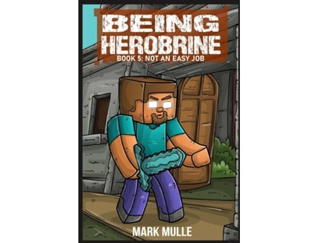 Livro Being Herobrine Book 5 Not An Easy Job de Mark Mulle (Inglês)