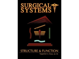 Livro Surgical Systems Structure and Function de Timothy scott Hall (Inglês)