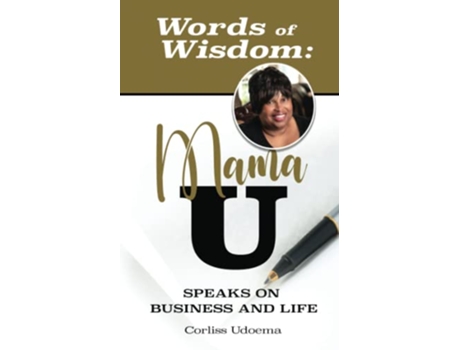 Livro Words of Wisdom Mama U Speaks on Business and Life de Corliss Udoema (Inglês)