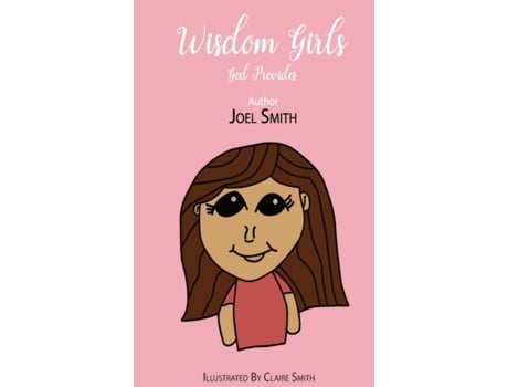 Livro Wisdom Girls: God Provides Joel Smith (Inglês)