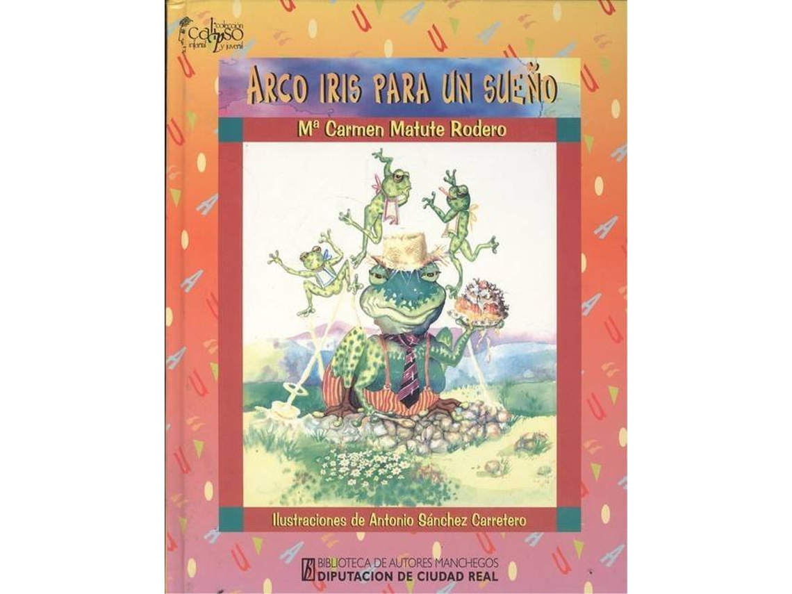 Livro Arco Iris Para Un Sueño (Espanhol)