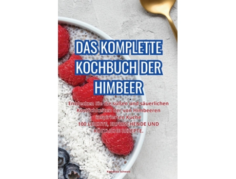 Livro DAS KOMPLETTE KOCHBUCH DER HIMBEER de Katharina Schwarz (Inglês)