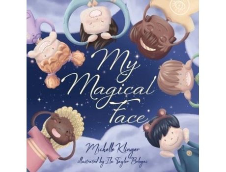 Livro My Magical Face: A Children's Book About Self-Love, Self-Esteem and Celebrating Diversity Michelle Klinger (Inglês)