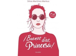 Livro ¡Buenos días, princesa! de Martínez-Markus e Silvia (Espanhol)