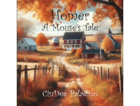 Livro Homer A Mouses Tale de CinDee Paladino (Inglês)