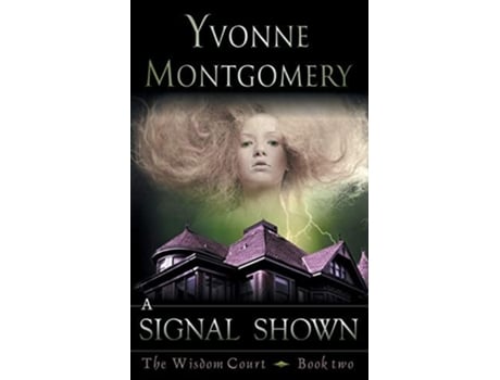 Livro A Signal Shown De Yvonne Montgomery (inglês)