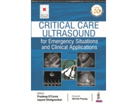 Livro Critical Care Ultrasound for Emergency Situations and Clinical Applications de Pradeep D'Costa (Inglês)