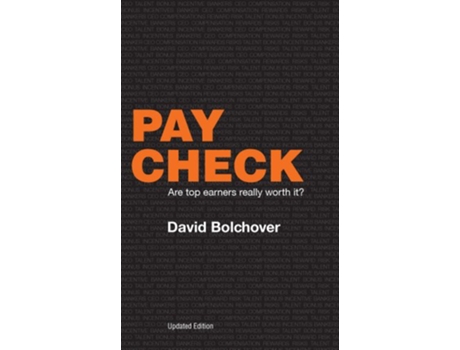 Livro Pay Check Are Top Earners Really Worth It Updated Edition de David Bolchover (Inglês)