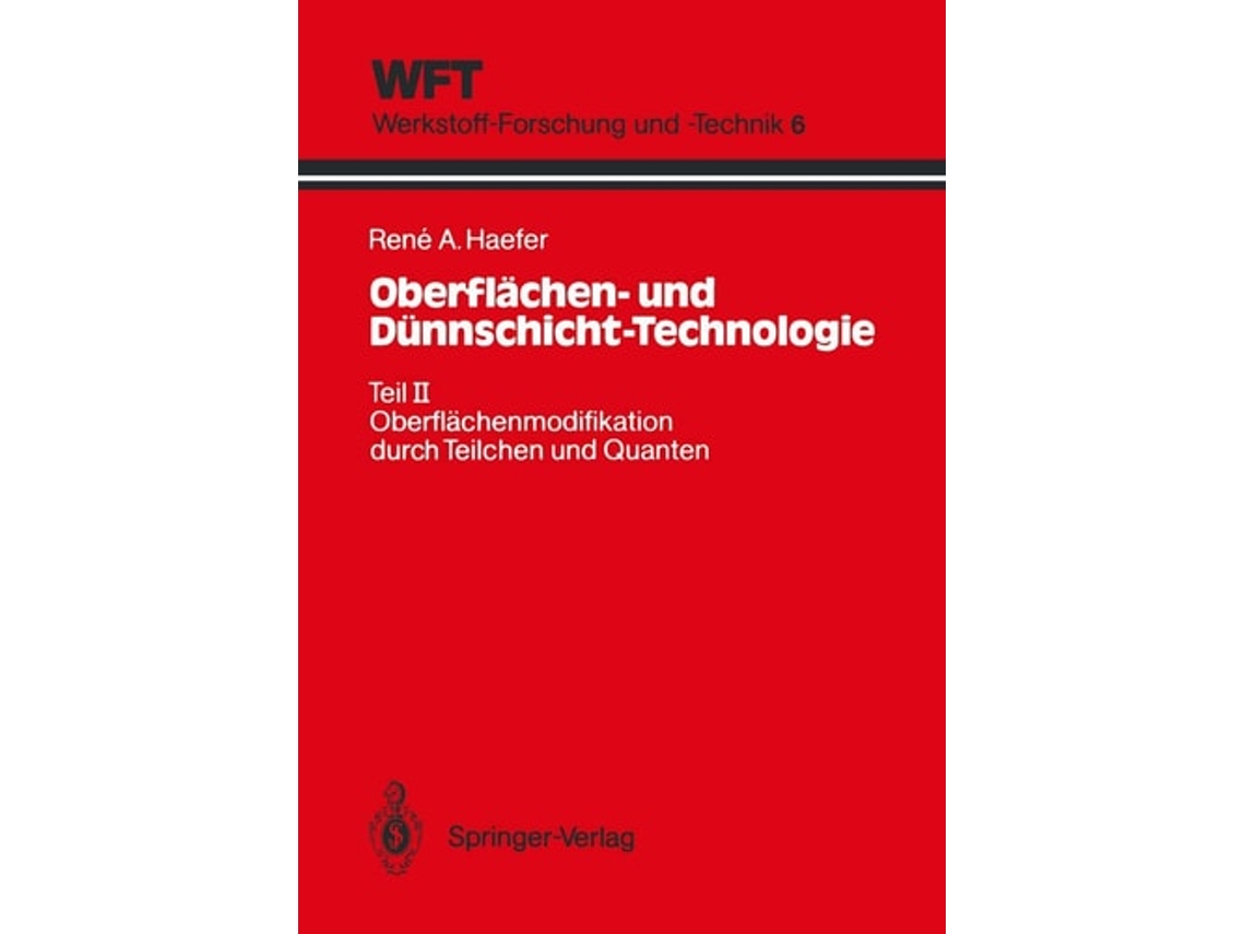 Livro Oberflachen- Und Dunnschicht-technologie De Rene A Haefer (alemão)