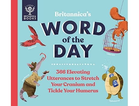 Livro Britannicas Word of the Day de Kelly, Patrick And Renee et al. (Inglês - Capa Dura)