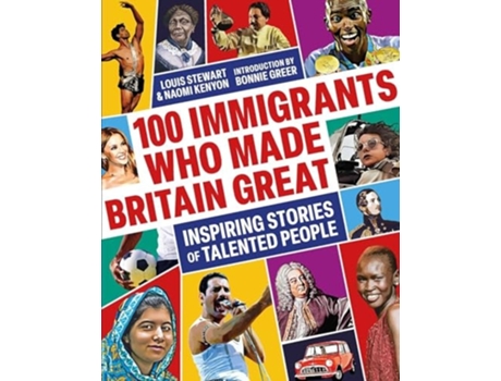 Livro 100 Immigrants Who Made Britain Great de Stewart, Louis et al. (Inglês)