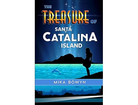 Livro The Treasure of Santa Catalina Island de Mika Bówyn (Inglês)