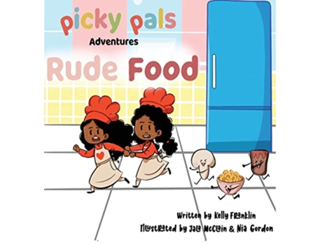Livro Rude Food Picky Pals Adventures de Kelly Franklin (Inglês)
