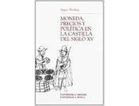 Livro Moneda Precios Y Politica Castilla Siglo XV de Varios Autores