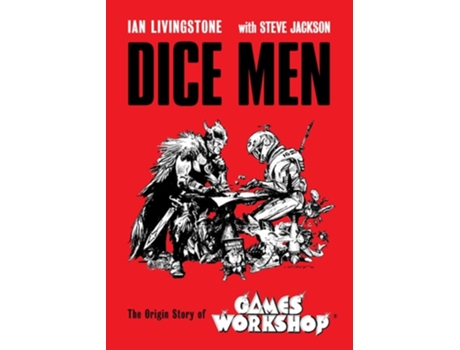 Livro Dice Men de Sir Ian Livingstone e Steve Jackson (Inglês - Capa Dura)