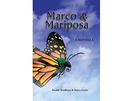 Livro Marco And Mariposa A Novella De Freddy Bradburn (inglês)