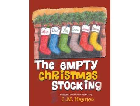 Livro The Empty Christmas Stockings De Lm Haynes (inglês)