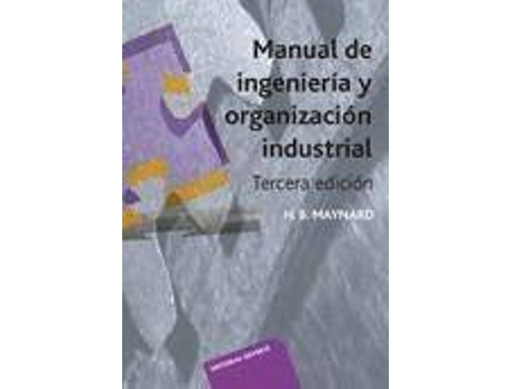Livro Manual de ingeniería y organización industrial de Maynard, Harold B. (Espanhol)