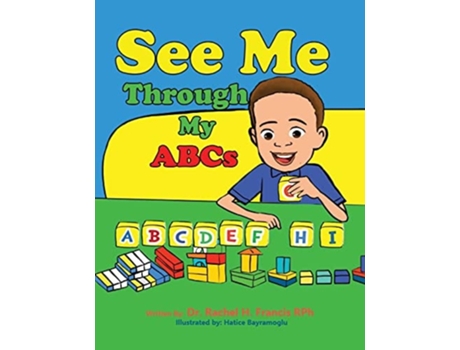 Livro See Me Through My Abcs De Rachel Francis (inglês)