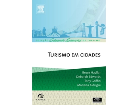 Livro Turismo Em Cidades De Bruce Hayllar / Deborah Edwards / Tony Griffin / Mariana Aldrigui (português Do Brasil)