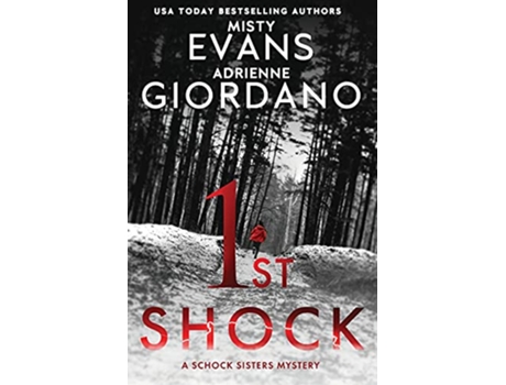 Livro 1st Shock 1 Schock Sisters Mystery de Adrienne Giordano e Misty Evans (Inglês)