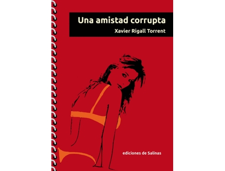 Livro Una Amistad Corrupta de Xavier Rigall Torrent (Espanhol)