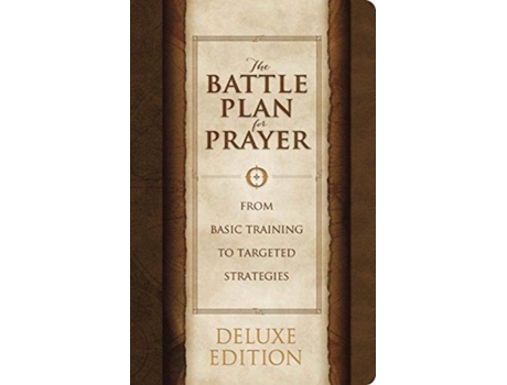 Livro the battle plan for prayer, leathertouch edition de stephen kendrick,alex kendrick (inglês)