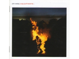 CD John Wesley  - A Way You'll Never Be...