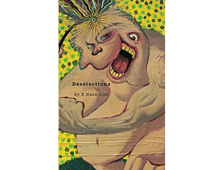 Livro Deselections de K Hank Jost (Inglês)