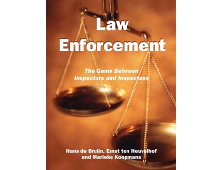 Livro Law Enforcement: The Game Between Inspectors and Inspectees de Hans De Bruijn (Inglês)