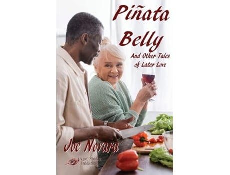 Livro Piñata Belly And Other Tales Of Later Love De Joe Novara (inglês)