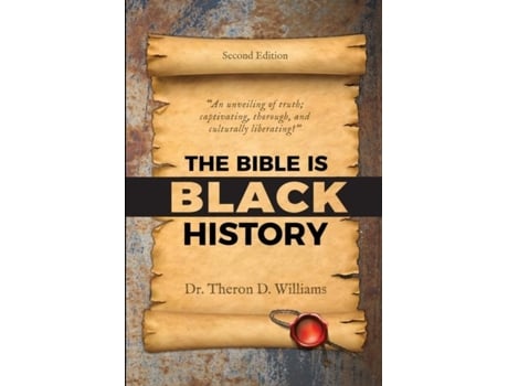 Livro The Bible Is Black History De Williams, Theron Et Al. (inglês)