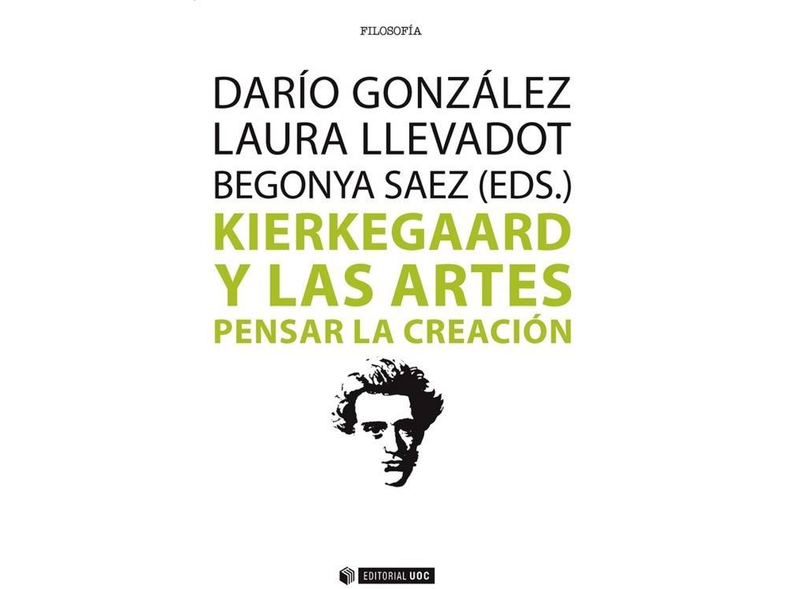 Livro Kierkegaard Y Las Artes. Pensar La Creación (Espanhol)
