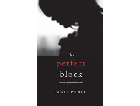 Livro The Perfect Block De Blake Pierce (inglês)