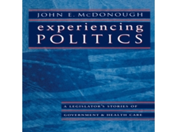 Livro Experiencing Politics de John E McDonough (Inglês)