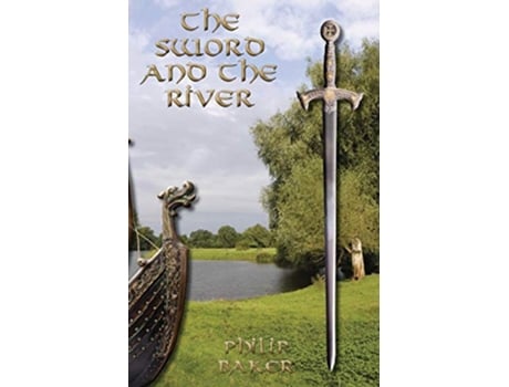 Livro The Sword and the River DyslexiaSmart de Philip Baker (Inglês)