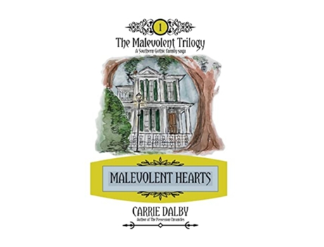 Livro Malevolent Hearts The Malevolent Trilogy 1 de Carrie Dalby (Inglês - Capa Dura)