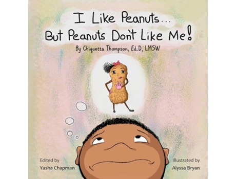 Livro I Like Peanuts...but Peanuts Dont Like Me De Chiquetta Chiquetta Thompson (inglês)