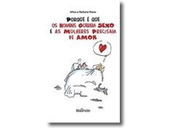 Livro Porque é Que os Homens Querem Sexo e as Mulheres Precisam de Amor