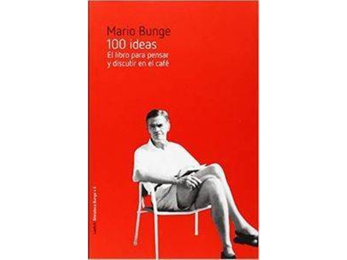 Livro 100 Ideas de Mario Bunge (Espanhol)